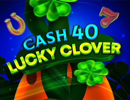 Cash 40 Lucky Clover