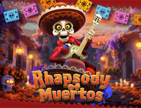 Rhapsody of Muertos