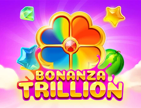 Bonanza Trillion