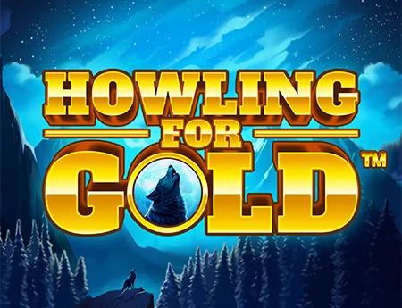 Howling for Gold