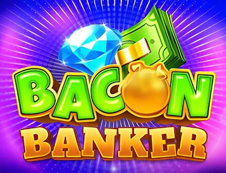Bacon Banker