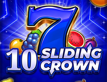 10 Sliding Crown