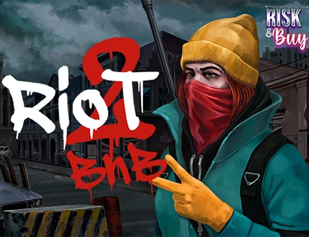 Riot 2: B2 and Burn!