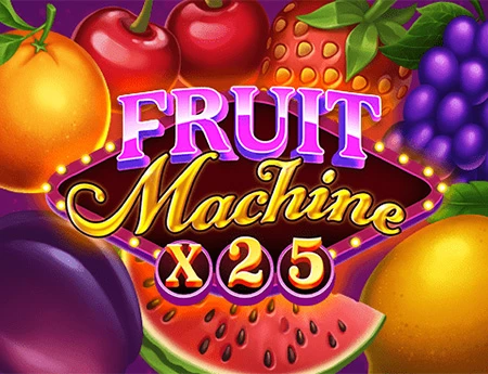 Fruit Machine x25