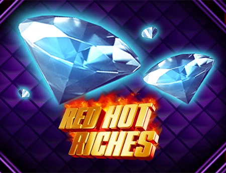 Red Hot Riches