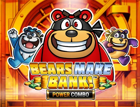 Bears Make Bank! Power Combo