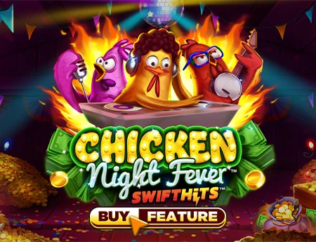Chicken Night Fever