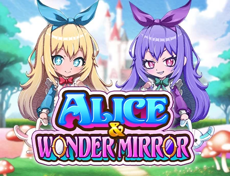 Alice and Wonder Mirror