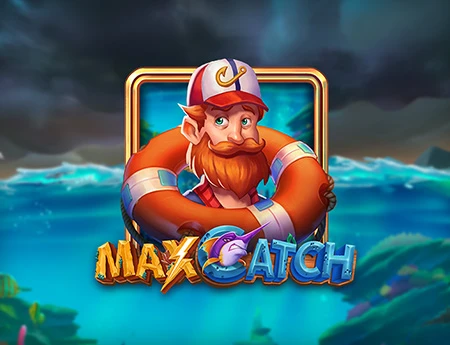 Max Catch