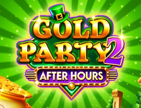 Gold Party 2 – After Hours