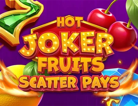 Hot Joker Fruits: Scatter Pays