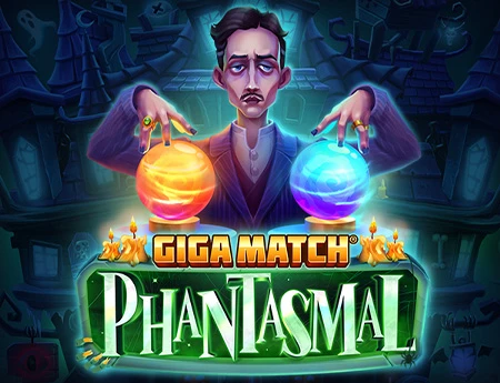 Giga Match Phantasmal