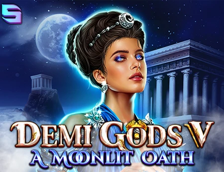 Demi Gods V - A Moonlit Oath