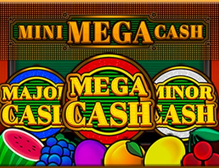 Mini Mega Cash