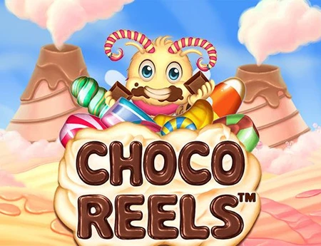 Choco Reels
